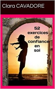 Baixar 52 exercices de confiance en soi (French Edition) pdf, epub, eBook
