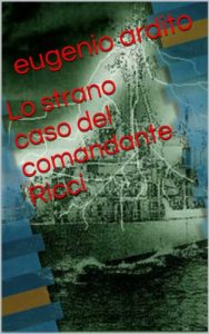 Baixar Lo strano caso del comandante Ricci (Italian Edition) pdf, epub, eBook