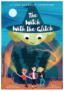 Baixar The Witch With The Glitch: A Fairy Tale Adventure (The Lost Bookshop Book 3) (English Edition) pdf, epub, eBook