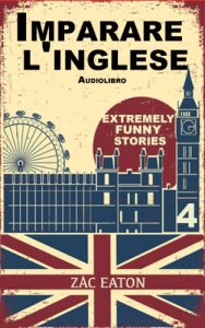 Baixar Imparare l’inglese: Extremely Funny Stories +Audiolibro (Island Monkey Vol. 4) (Italian Edition) pdf, epub, eBook