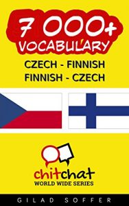 Baixar 7000+ Czech – Finnish Finnish – Czech Vocabulary (ChitChat WorldWide) (Finnish Edition) pdf, epub, eBook