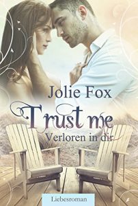 Baixar TRUST ME – Verloren in dir (Heartbeat-Love-Stories 1) (German Edition) pdf, epub, eBook