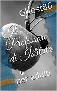 Baixar Il Professore di Istituto (Italian Edition) pdf, epub, eBook