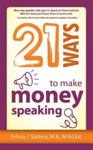 Baixar 21 Ways to Make Money Speaking (21 Ways Books Book 4) (English Edition) pdf, epub, eBook
