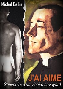 Baixar J’AI AIME: Souvenirs d’un vicaire savoyard (French Edition) pdf, epub, eBook