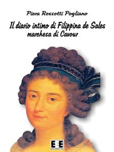 Baixar Il diario intimo di Filippina de Sales: 1 (Grande e piccola storia) pdf, epub, eBook
