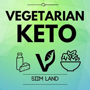 Baixar Vegetarian Keto: Start a Plant Based Low Carb High Fat Vegetarian Ketogenic Diet to Burn Fat Easily and Increase Insulin Sensitivity (Simple Keto Book 5) (English Edition) pdf, epub, eBook
