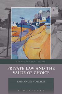Baixar Private Law and the Value of Choice (Law and Practical Reason) pdf, epub, eBook