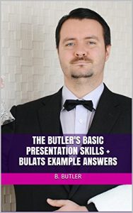 Baixar The Butler’s Basic Presentation Skills + BULATS Example Answers (English Edition) pdf, epub, eBook