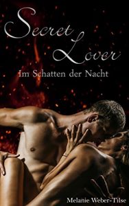 Baixar Secret Lover: Im Schatten der Nacht (Short Storys 1) (German Edition) pdf, epub, eBook