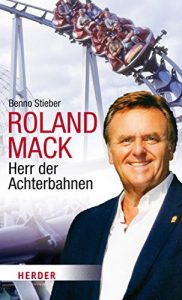 Baixar Roland Mack: Herr der Achterbahnen pdf, epub, eBook