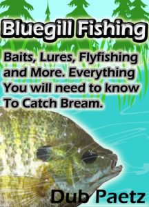 Baixar Bluegill Fishing Tips and Tactics: Baits, Lures, Fly fishing and More. Everything You will need to know To Catch Bluegill or Bream. (English Edition) pdf, epub, eBook