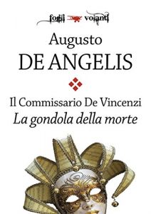 Baixar Il commissario De Vincenzi. La gondola della morte (Fogli volanti) pdf, epub, eBook
