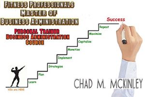 Baixar The Fitness Professionals Masters Of Business Administration: How to start , operate and promote your Personal Training Business (English Edition) pdf, epub, eBook