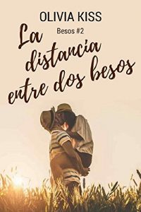 Baixar La distancia entre dos besos (Spanish Edition) pdf, epub, eBook