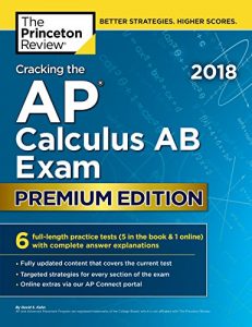 Baixar Cracking the AP Calculus AB Exam 2018, Premium Edition (College Test Preparation) pdf, epub, eBook