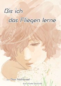 Baixar Bis ich das Fliegen lerne (German Edition) pdf, epub, eBook