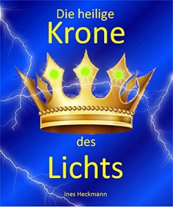 Baixar Die heilige Krone des Lichts (German Edition) pdf, epub, eBook