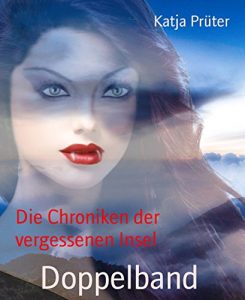Baixar Die Chroniken der vergessenen Insel: Doppelband (German Edition) pdf, epub, eBook