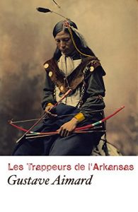 Baixar Les Trappeurs de l’Arkansas (French Edition) pdf, epub, eBook