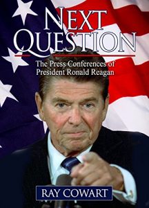 Baixar Next Question: The Press Conferences of President Ronald Reagan (English Edition) pdf, epub, eBook