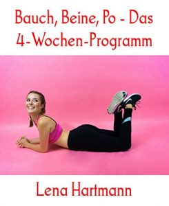 Baixar Bauch, Beine, Po – Das 4-Wochen-Programm (German Edition) pdf, epub, eBook