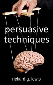 Baixar Persuasive Techniques: The 21 Laws of Persuasion (All the Theories of Sales Psychology Every Entrepreneur Needs to Know) (English Edition) pdf, epub, eBook