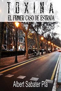 Baixar Toxina: El primer caso de Estrada. (Spanish Edition) pdf, epub, eBook