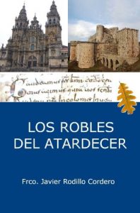 Baixar LOS ROBLES DEL ATARDECER (Spanish Edition) pdf, epub, eBook