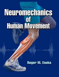 Baixar Neuromechanics of Human Movement-5th Edition (Kindling My Interest) pdf, epub, eBook
