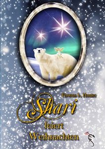 Baixar Shari feiert Weihnachten (Sharis Abenteuer 1) (German Edition) pdf, epub, eBook