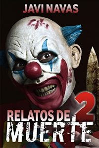 Baixar Relatos de muerte 2 (Relatos de terror) (Spanish Edition) pdf, epub, eBook