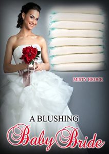 Baixar A Blushing Baby Bride (ABDL Age Play Erotica) (English Edition) pdf, epub, eBook
