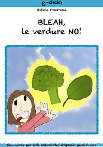 Baixar BLEAH, le verdure NO! (Leggere insieme Vol. 1) (Italian Edition) pdf, epub, eBook