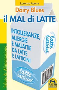 Baixar Il Mal di Latte (Salute e alimentazione) pdf, epub, eBook