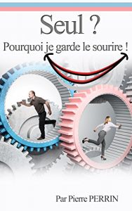 Baixar Seul ? Pourquoi je garde le sourire ! (French Edition) pdf, epub, eBook