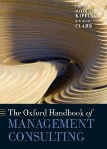 Baixar The Oxford Handbook of Management Consulting (Oxford Handbooks) pdf, epub, eBook
