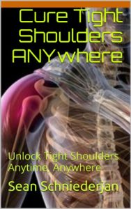 Baixar Cure Tight Shoulders Anywhere (Simple Strength Book 10) (English Edition) pdf, epub, eBook