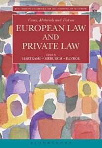 Baixar Cases, Materials and Text on European Law and Private Law (Ius Commune Casebooks for the Common Law of Europe) pdf, epub, eBook
