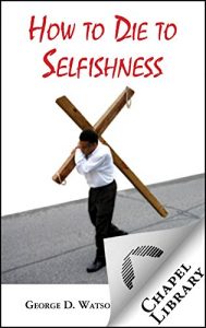 Baixar How to Die to Selfishness (English Edition) pdf, epub, eBook