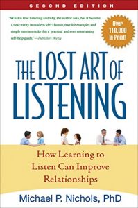 Baixar The Lost Art of Listening, Second Edition: How Learning to Listen Can Improve Relationships pdf, epub, eBook