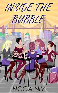 Baixar Inside The Bubble: A Gripping and Nuanced Human Dramatic novel (Contemporary Women’s Fiction) (English Edition) pdf, epub, eBook
