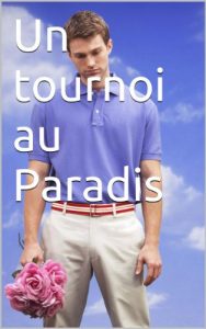 Baixar Un tournoi au Paradis (French Edition) pdf, epub, eBook