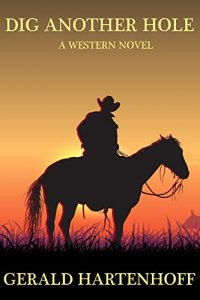 Baixar Dig Another Hole: A Western Novel (English Edition) pdf, epub, eBook