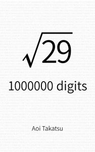Baixar Square root of 29, 1000000 digits (English Edition) pdf, epub, eBook