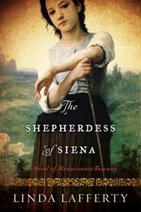 Baixar The Shepherdess of Siena: A Novel of Renaissance Tuscany pdf, epub, eBook