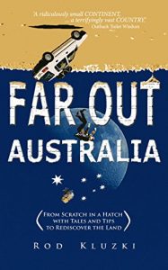 Baixar Far Out Australia: From Scratch in a Hatch with Tales and Tips to Rediscover the Land (English Edition) pdf, epub, eBook