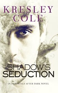 Baixar Shadow’s Seduction (Immortals After Dark Book 17) (English Edition) pdf, epub, eBook
