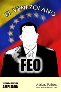 Baixar El Venezolano Feo, Segunda Edicion Ampliada (Spanish Edition) pdf, epub, eBook