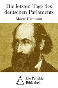 Baixar Die letzten Tage des deutschen Parlaments (German Edition) pdf, epub, eBook